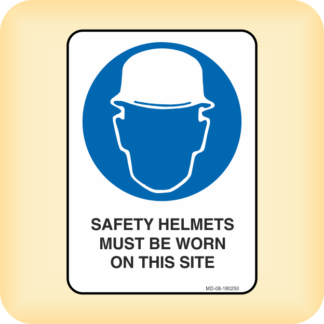Sign - Safety Helmets Must be Worn on This Site.
