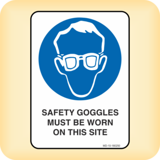 Sign - Safety Goggles Must be Worn on This Site.