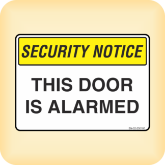 Sign - Security Notice. This Door is Alarmed.