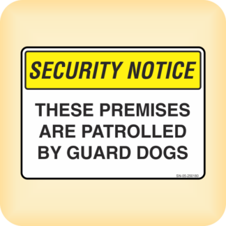 Sign - Security Notice. These Premises are Patrolled by Guard Dogs.