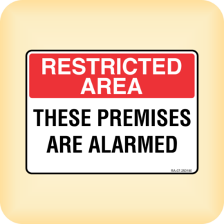 Sign - Restricted Area. These Premises are Alarmed.