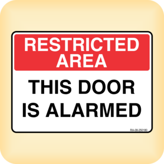 Sticker - Restricted Area. This Door is Alarmed.