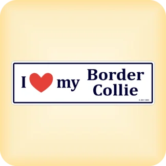 I Love my Border Collie - 260 x 79mm (10.2" x 3.1")