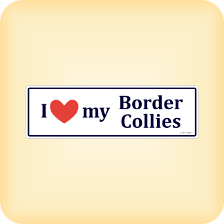 I Love my Border Collies - 195 x 60mm (7.7" x 2.4")