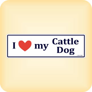 I Love my Cattle Dog - 260 x 79mm (10.2" x 3.1")