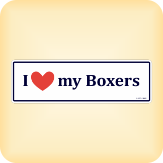 I Love my Boxers - 260 x 79mm (10.2" x 3.1")
