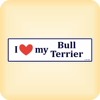 I Love my Bull Terrier - 270 x 79mm (10.6" x 3.1")