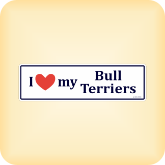 I Love my Bull Terriers - 205 x 60mm (8.1" x 2.4")