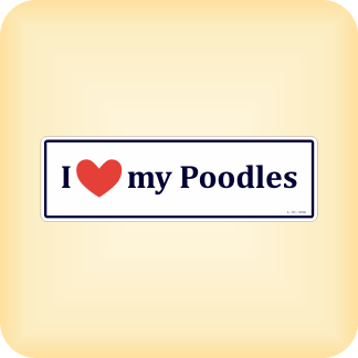I Love my Poodles - 195 x 60mm (7.7" x 2.4")
