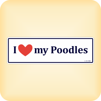 I Love my Poodles - 260 x 79mm (10.2" x 3.1")