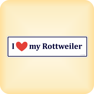 I Love my Rottweiler - 300 x 79mm (11.8" x 3.1")