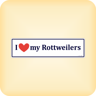 I Love my Rottweilers - 225 x 60mm (8.9" x 2.4")