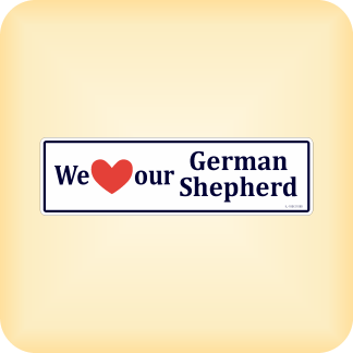 We Love our German Shepherd - 210 x 60mm (8.3" x 2.4")