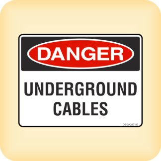 Sign - Danger - Underground Cables.