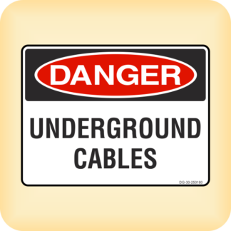 Sign - Danger - Underground Cables.