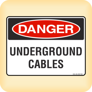 Sign - Danger - Underground Cables.