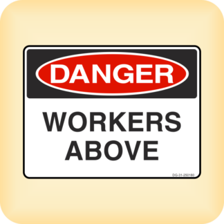 Sticker - Danger - Workers Above.