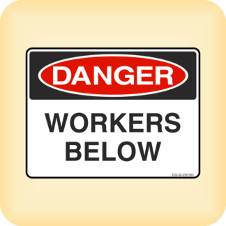 Sign - Danger - Workers Below.