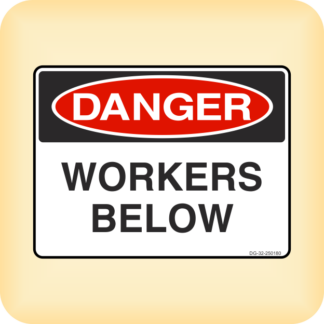 Sticker - Danger - Workers Below.