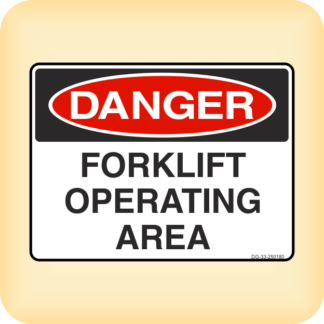 Sign - Danger - Forklift Operating Area.