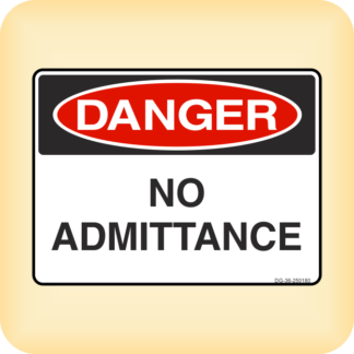 Sign - Danger - No Admittance.