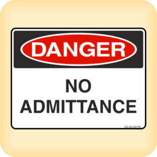 Sign - Danger - No Admittance.