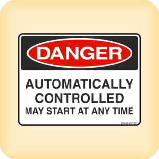 Sign - Danger - Automatically Controlled. May Start at any Time.
