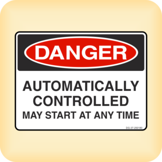 Sign - Danger - Automatically Controlled. May Start at any Time.