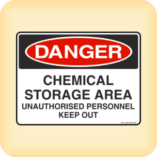Sticker - Danger - Chemical Storage Area. Unauthorised Personnel Keep Out.