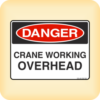 Sticker - Danger - Crane Working Overhead.