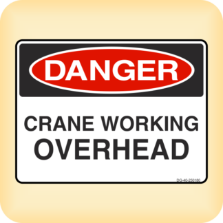 Sticker - Danger - Crane Working Overhead.