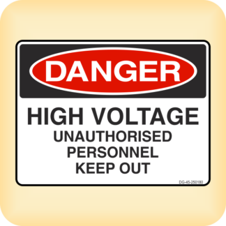 Sticker - Danger - High Voltage. Unauthorised Personnel Keep Out.