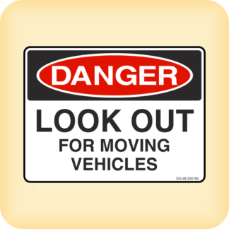 Sticker - Danger - Look Out for Moving Vehicles.