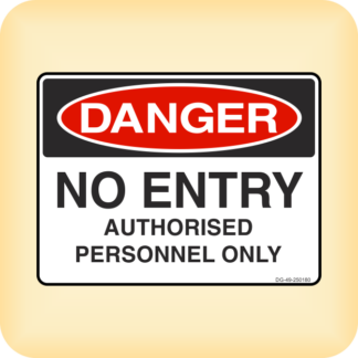 Sticker - Danger - No Entry. Authorised Personnel Only.