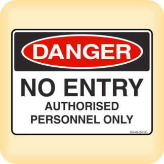 Sticker - Danger - No Entry. Authorised Personnel Only.