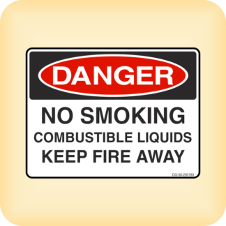 Sign - Danger - No Smoking. Combusitible Liquids. Keep Fire Away.