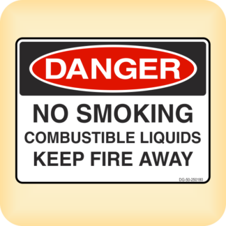 Sign - Danger - No Smoking. Combusitible Liquids. Keep Fire Away.