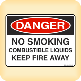 Sticker - Danger - No Smoking. Combusitible Liquids. Keep Fire Away.