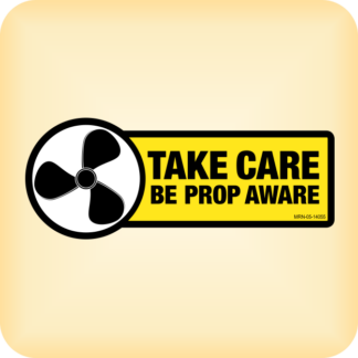 Take Care be Prop Aware