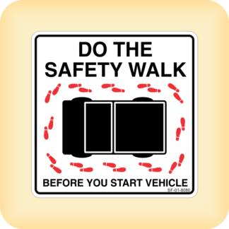 Do the Safety Walk Before You Start the Vehicle