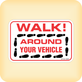 Walk Around Your Vehicle.