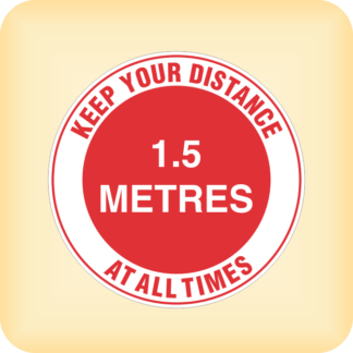 Keep Your Distance - 1.5 metres at all Times (Floor Sticker)