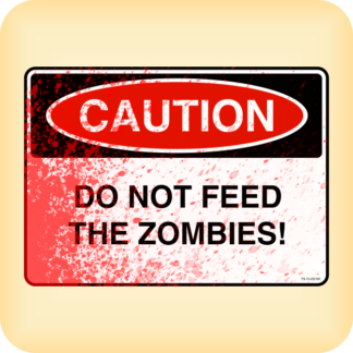 Sticker - Caution do not feed the zombies