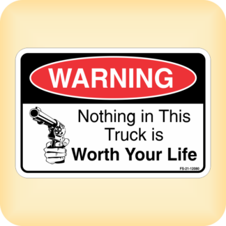 Warning - Nothing in this Truck