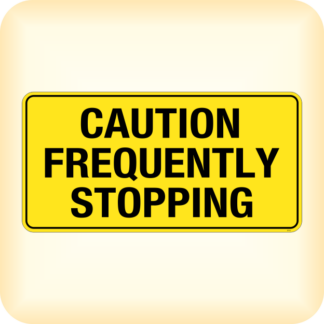 Sticker - Caution - Frequently Stopping