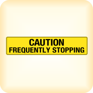 Sticker - Caution - Frequently Stopping