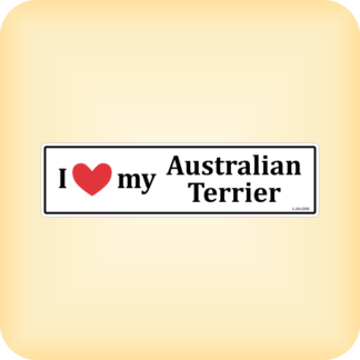 I Love my Australian Terrier - 225 x 60mm (8.9" x 2.4")