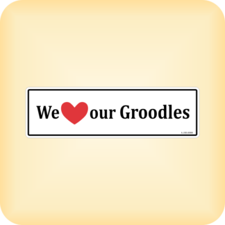 I Love our Groodles - 205 x 60mm (8.1" x 2.4")