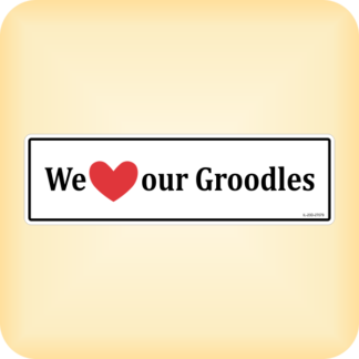 I Love our Groodles - 270 x 79mm (10.6" x 3.1")