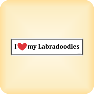 I Love my Labradoodles - 250 x 60mm (9.8" x 2.4")